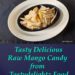 Raw Sweet Mango Candy / Green Mango Dry Sweet Candy